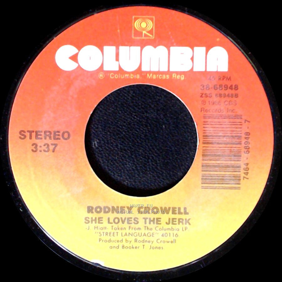 Rodney Crowell - She Loves The Jerk / Above And Beyond side A