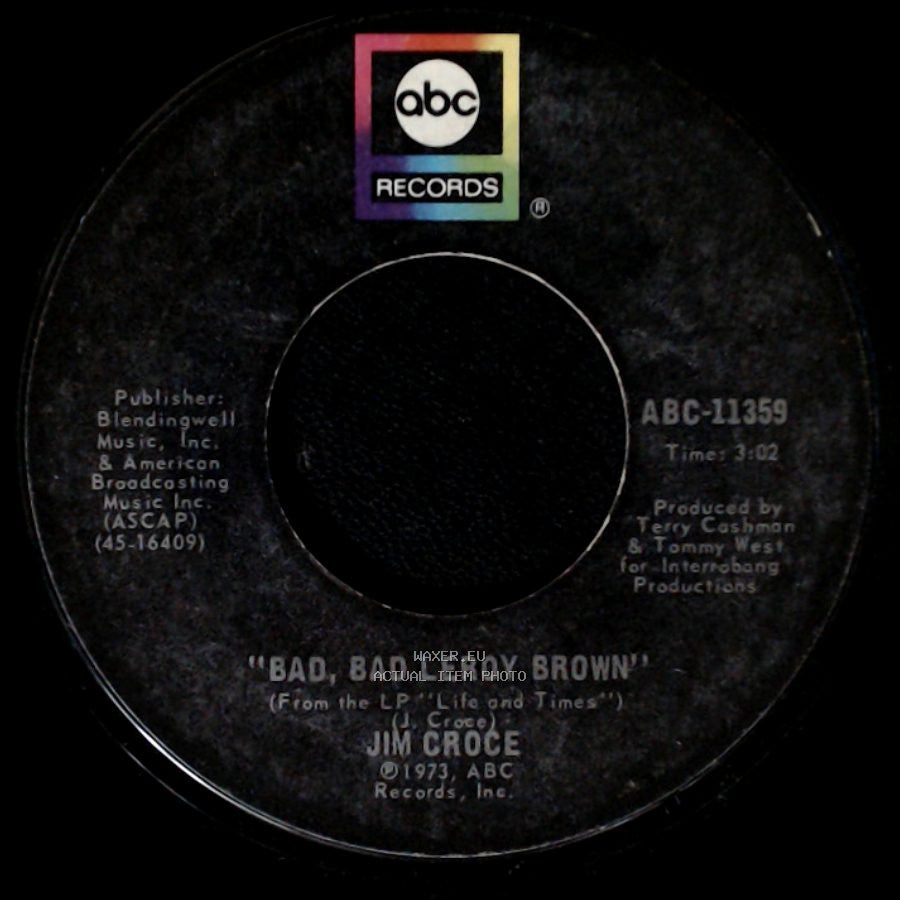 Jim Croce - A Good Time Man Like Me Ain't Got No Business (Singin' The Blues) / Bad, Bad Leroy Brown side B