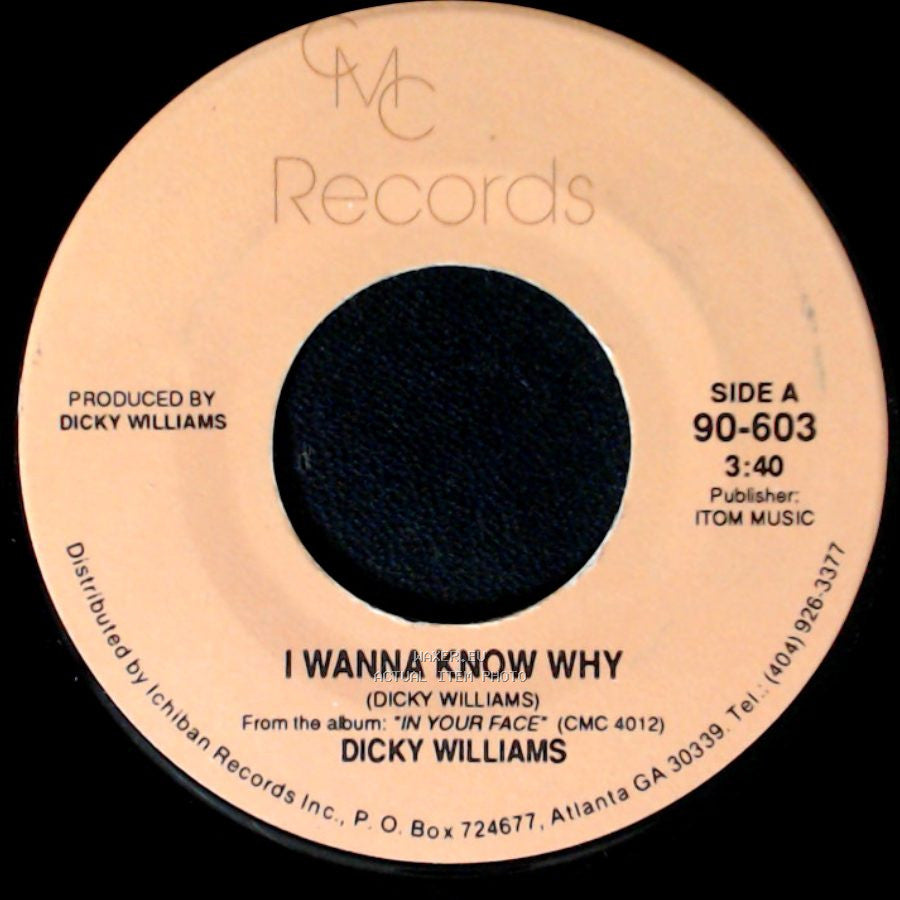 Dicky Williams - I Wanna Know Why / Laughin' And Grinnin' (In Your Face) side A
