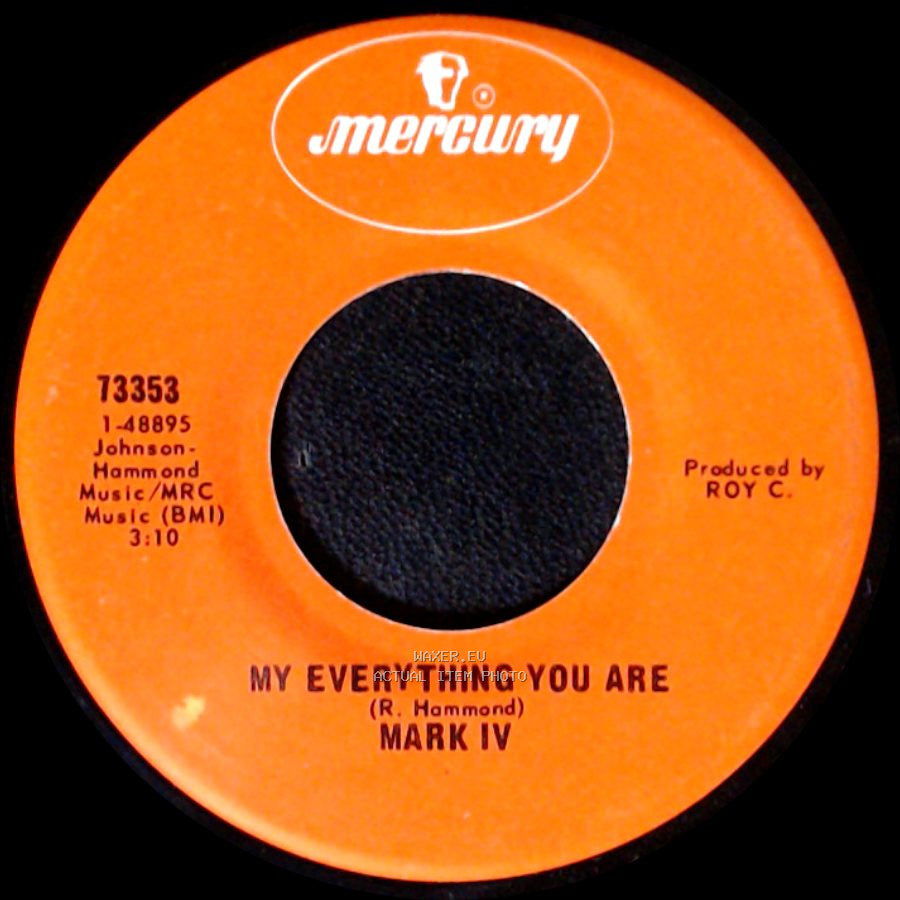 Mark Iv - My Everything You Are / I'll Be Right There (To Make Love To You) side A