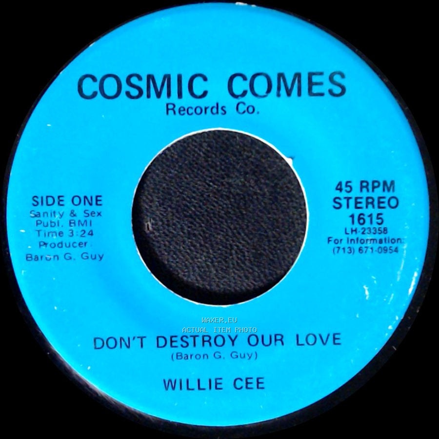 Willie Cee - Don't Destroy Our Love / Your Love Is A Good Thing side A