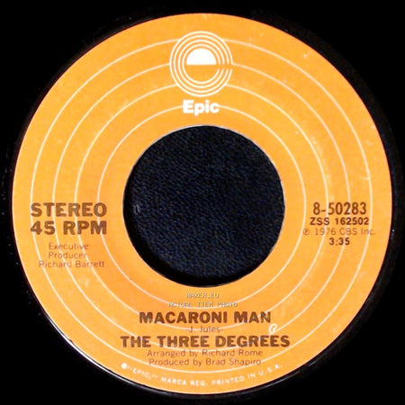 The Three Degrees - Macaroni Man / What I Did For Love side A