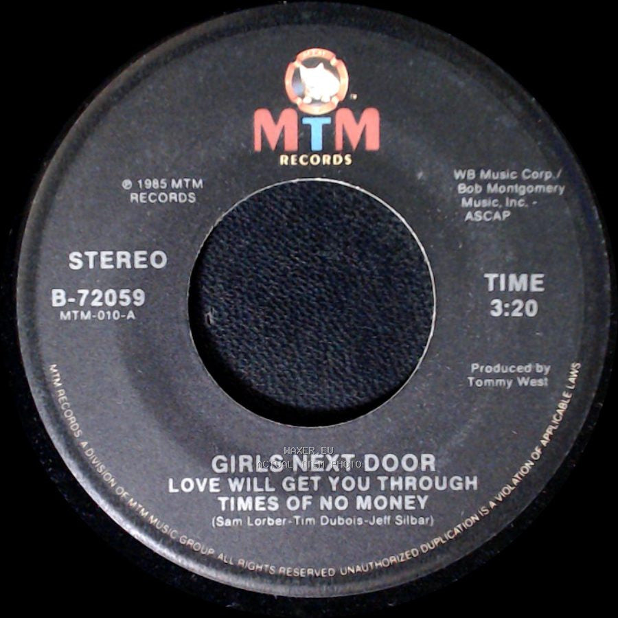 Girls Next Door - Love Will Get You Through Times Of No Money / Ruins Of Love side A