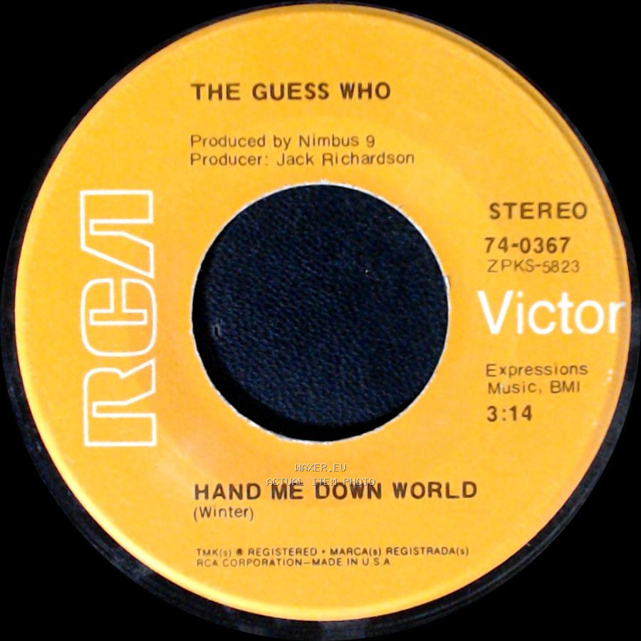 The Guess Who - Runnin' Down The Street / Hand Me Down World side B