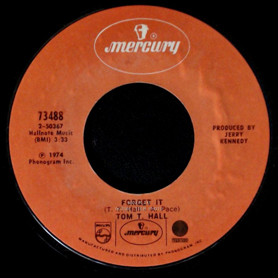 Tom T. Hall - That Song Is Driving Me Crazy / Forget It side B