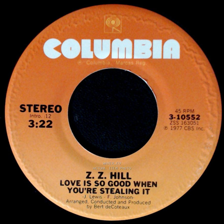 Z. Z. Hill - Need You By My Side / Love Is So Good When You're Stealing It side B