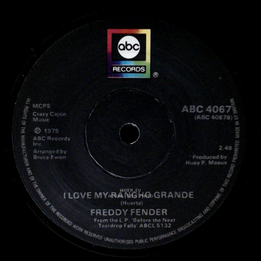 Freddy Fender - I Love My Rancho Grande / Wasted Days And Wasted Nights side A
