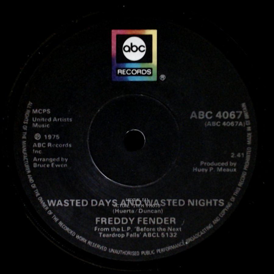 Freddy Fender - I Love My Rancho Grande / Wasted Days And Wasted Nights side B