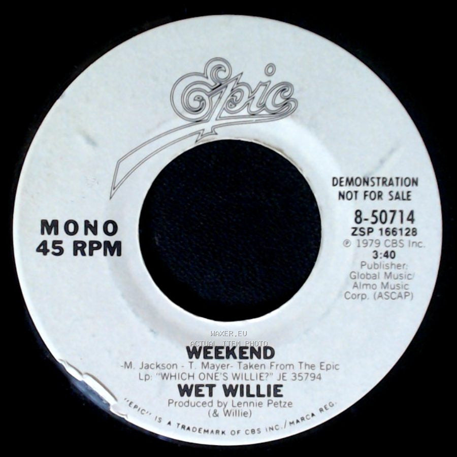 Wet Willie - Weekend / Weekend side B