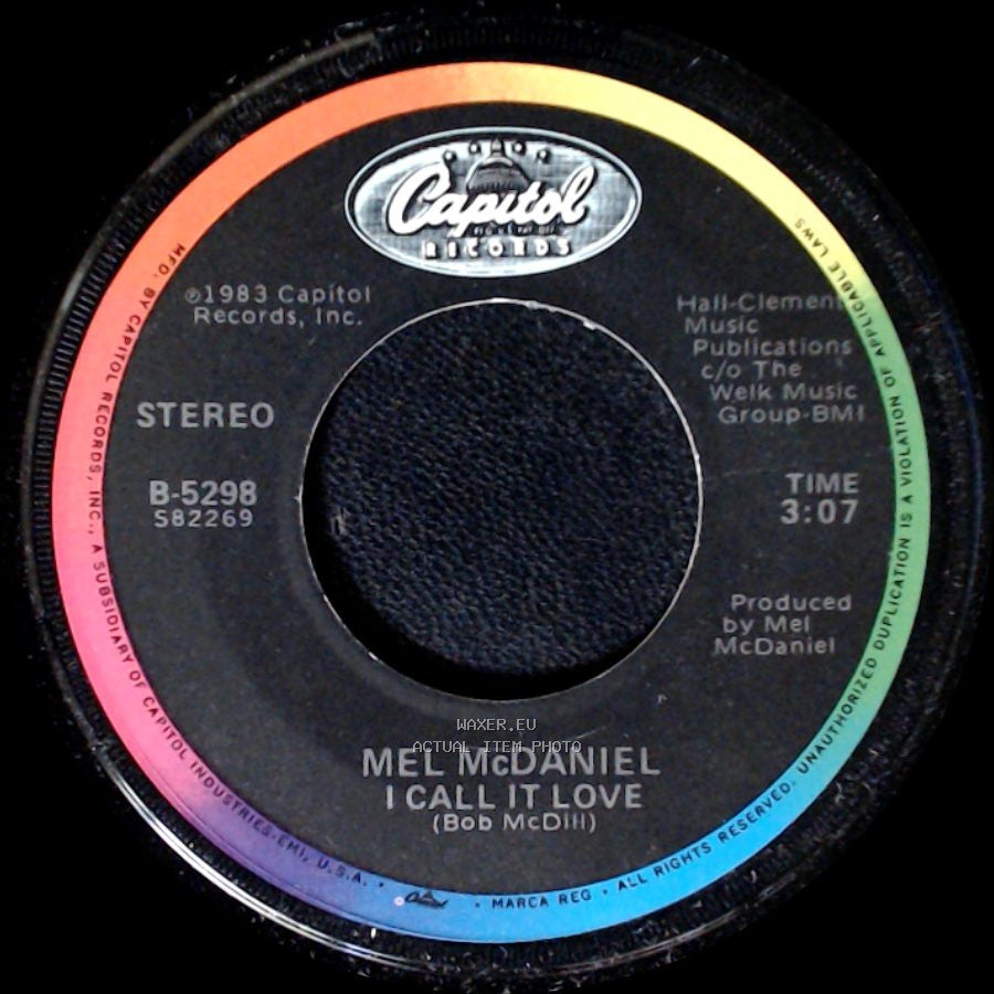 Mel Mcdaniel - I Call It Love / Goodbye Marie side A