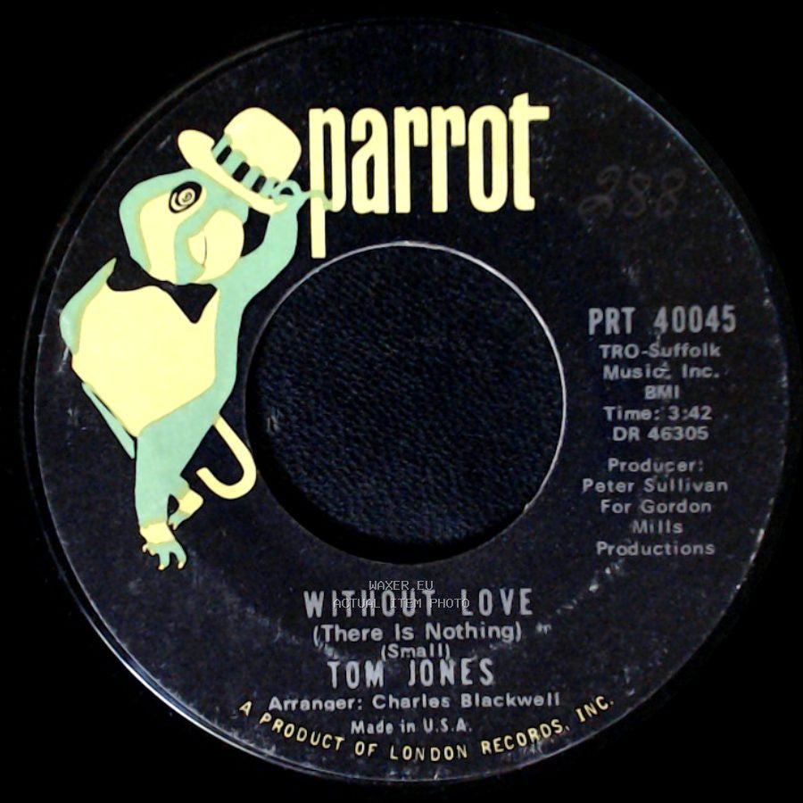 Tom Jones - Without Love (There Is Nothing) / The Man Who Knows Too Much side A