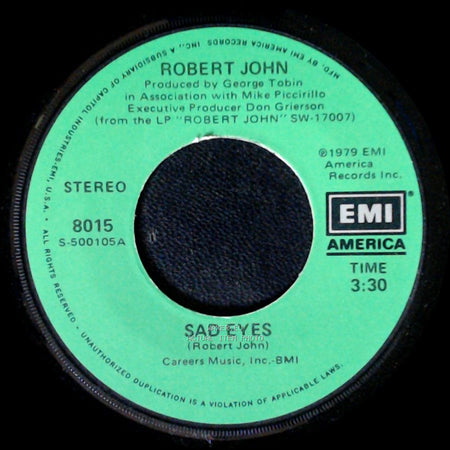 Robert John - Am I Ever Gonna Hold You Again / Sad Eyes side B