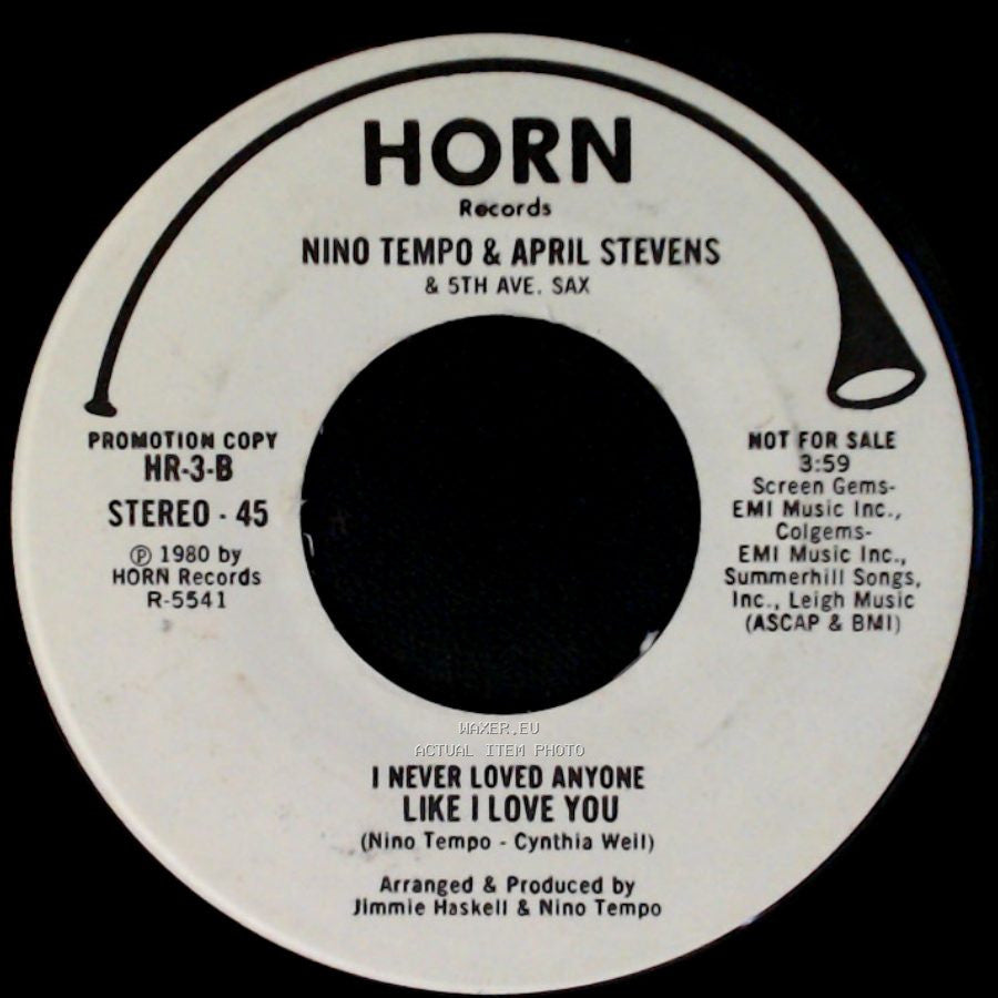 Nino Tempo & April Stevens & 5Th Ave. Sax / Nino Tempo & April Stevens - I Never Loved Anyone Like I Love You / I Wonder Who's Kissing Her Now side A