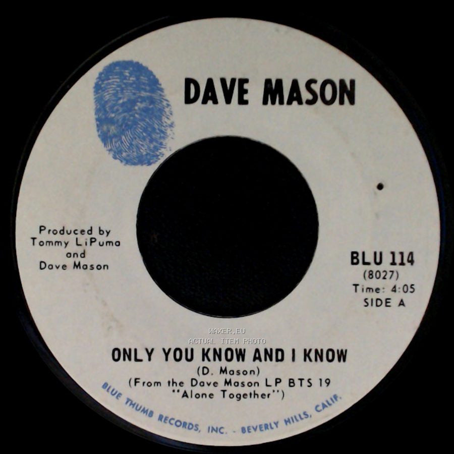 Dave Mason - Only You Know And I Know / Sad And Deep As You side A