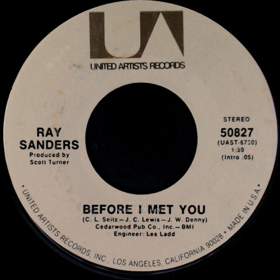 Ray Sanders - All I Ever Need Is You / Before I Met You side B