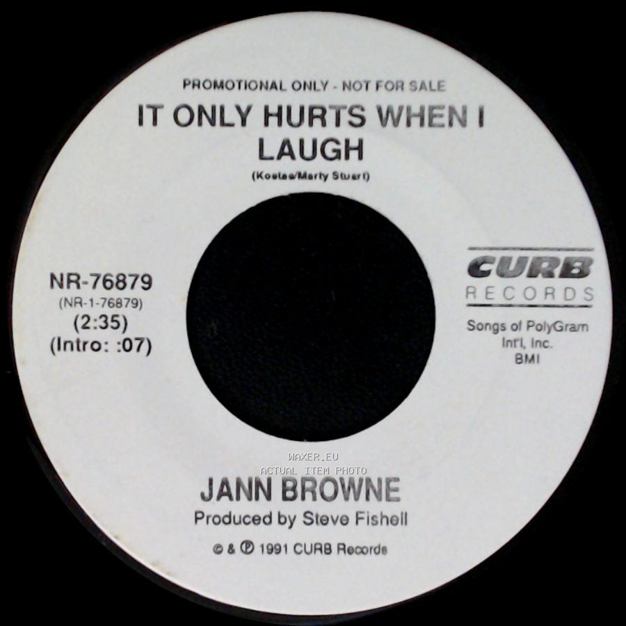 Jann Browne - It Only Hurts When I Laugh / It Only Hurts When I Laugh side A