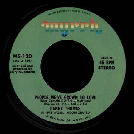 Danny Thomas - Little Boy Tracks / People We've Grown To Love side B