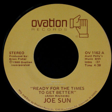 Joe Sun - Ready For The Times To Get Better / Bottom Line side A