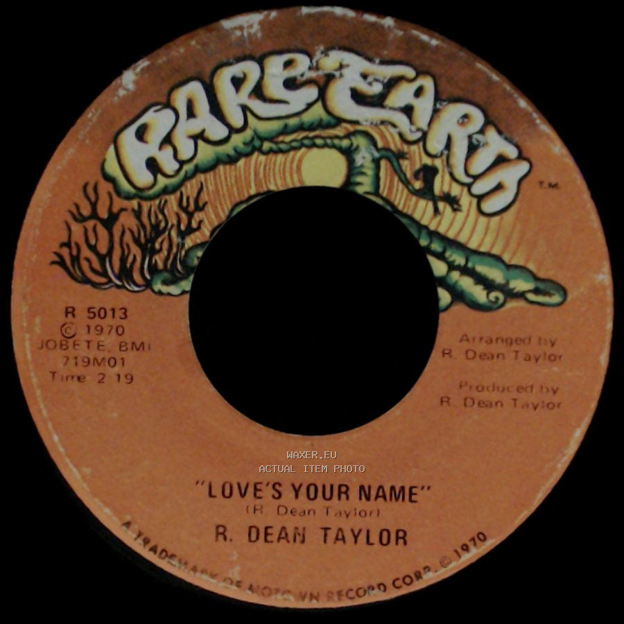 R. Dean Taylor - Indiana Wants Me / Love's Your Name side B