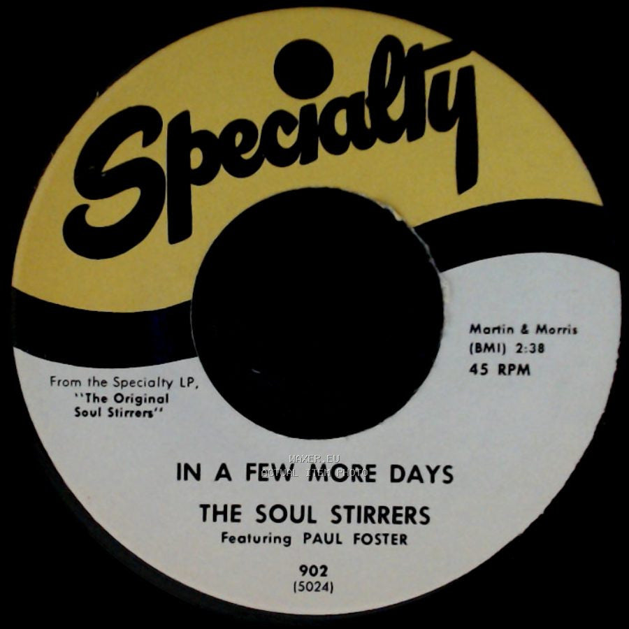 The Soul Stirrers Featuring Sam Cooke / The Soul Stirrers Featuring Paul Foster - Pilgrim Of Sorrow / In A Few More Days side B