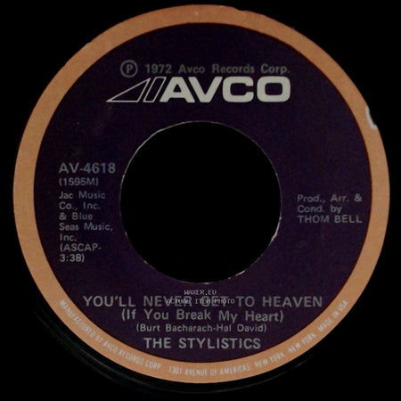 The Stylistics - You'll Never Get To Heaven (If You Break My Heart) / If You Don't Watch Out side A