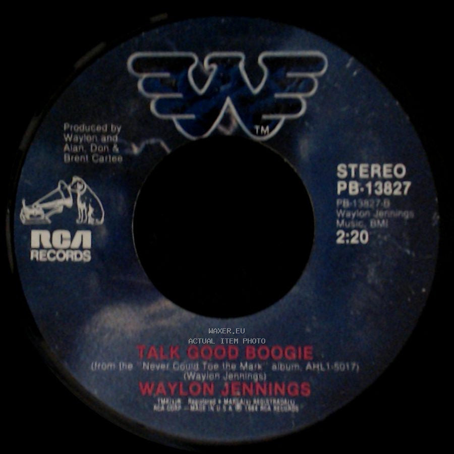 Waylon Jennings - Never Could Toe The Mark / Talk Good Boogie side B