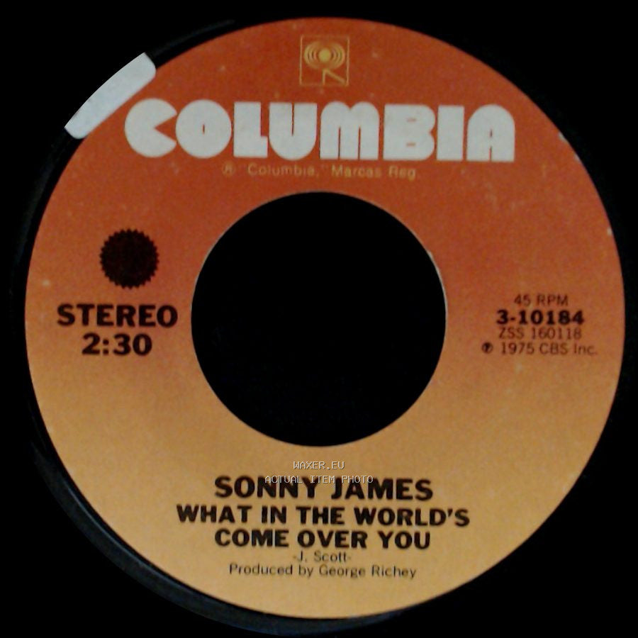 Sonny James - What In The World's Come Over You / Walking The Railroad Trestle side A