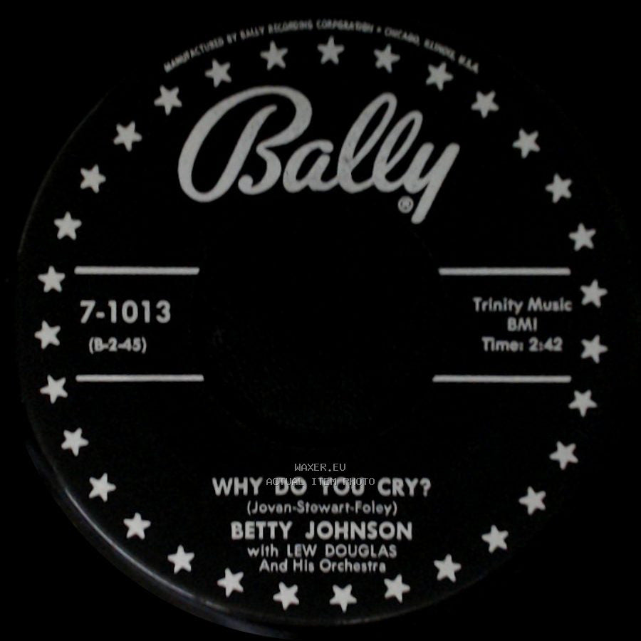 Betty Johnson With Lew Douglas And His Orchestra - Clay Idol / Why Do You Cry? side B