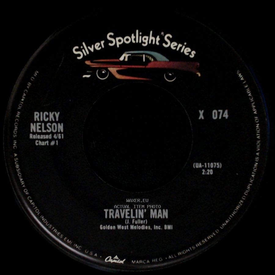 Ricky Nelson - Believe What You Say / Travelin' Man side B