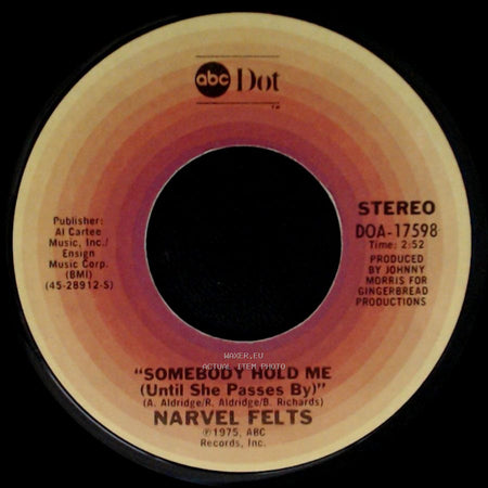 Narvel Felts - Away / Somebody Hold Me (Until She Passes By) side B