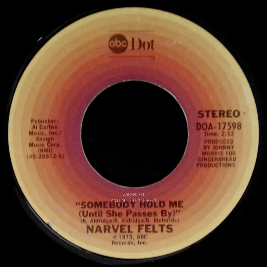 Narvel Felts - Away / Somebody Hold Me (Until She Passes By) side A