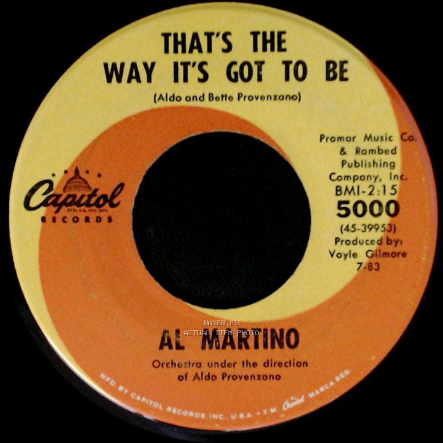 Al Martino - That's The Way It's Got To Be / Painted, Tainted Rose side A