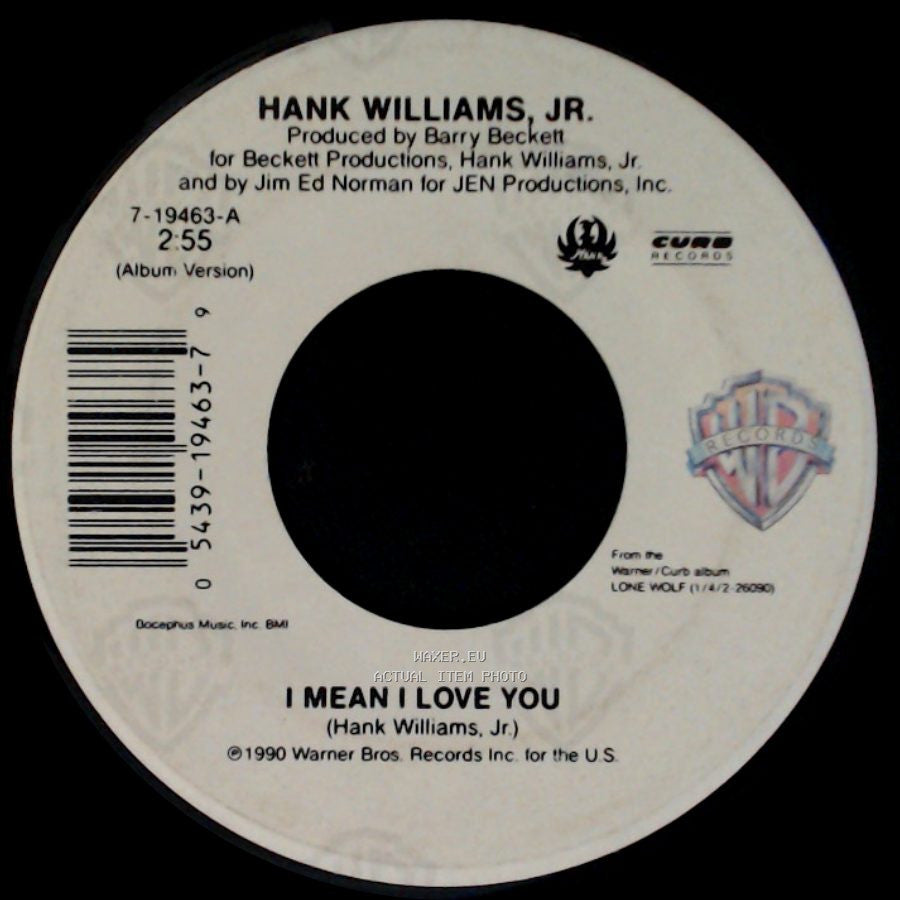 Hank Williams, Jr. - Stoned At The Jukebox / I Mean I Love You side B