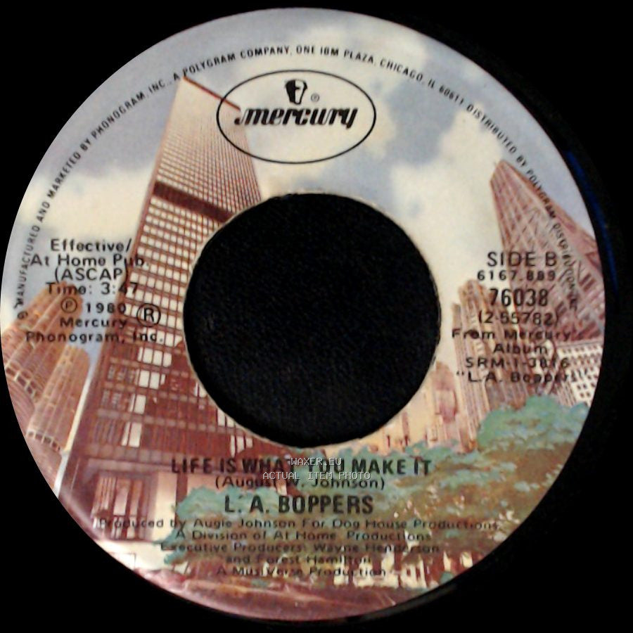 L. A. Boppers - Is This The Best (Bop-Doo-Wah) / Life Is What You Make It side B