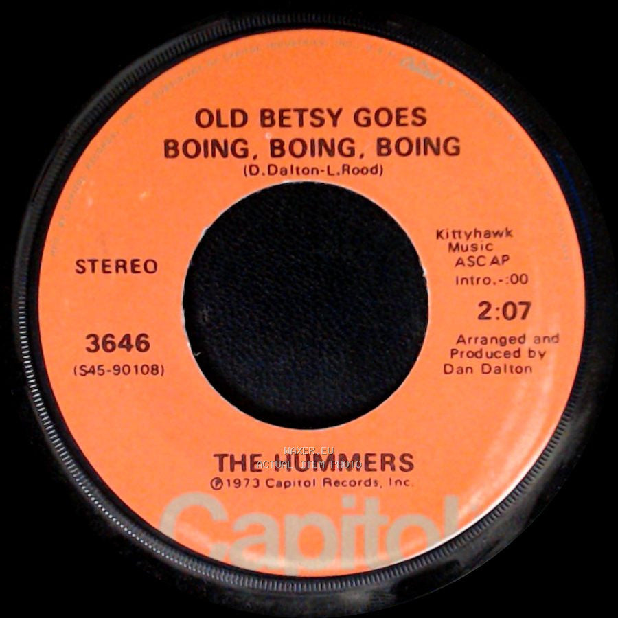 The Hummers - Old Betsy Goes Boing, Boing, Boing / One Good Thing About Being Down side A