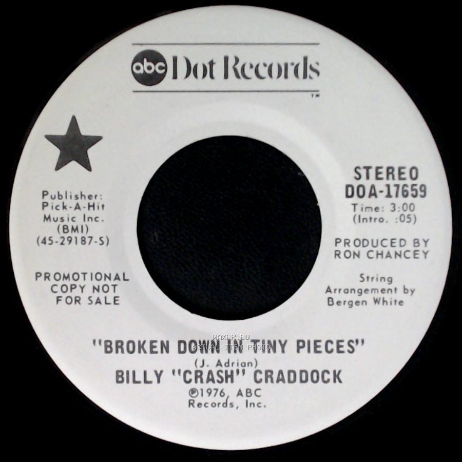 Billy "Crash" Craddock - Broken Down In Tiny Pieces / Broken Down In Tiny Pieces side A