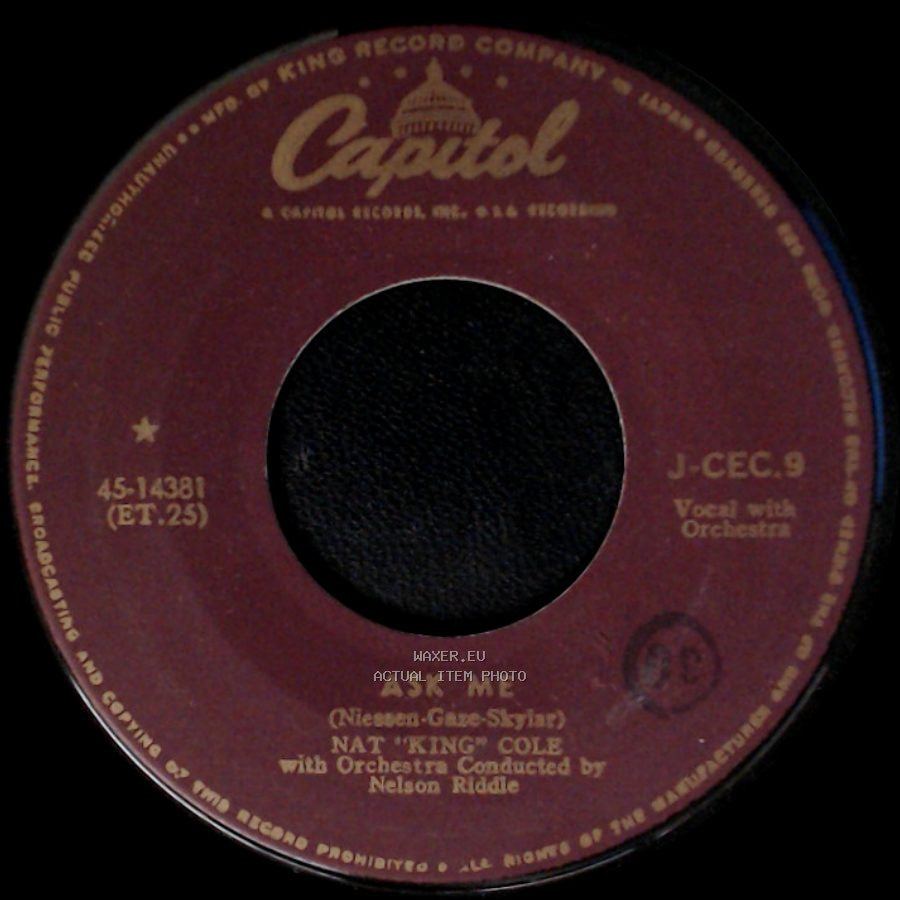 Nat "King" Cole - Ask Me / Nothing Ever Changes My Love For You side A