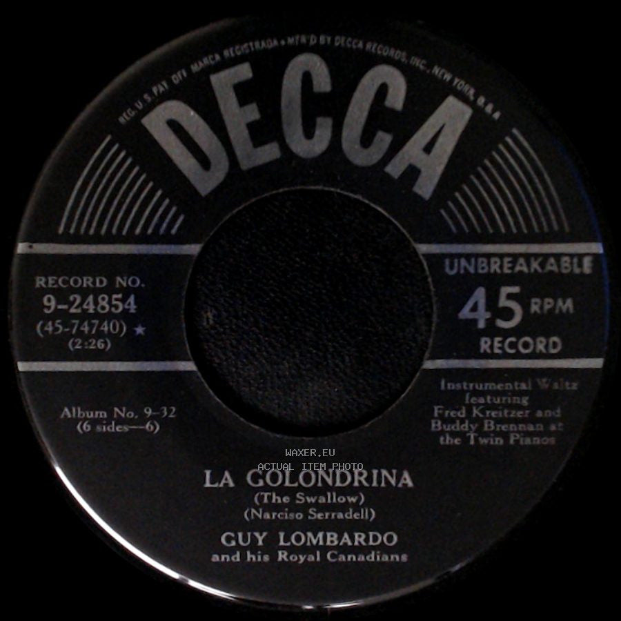 Guy Lombardo And His Royal Canadians - La Golondrina (The Swallow) (Narciso Serradell) / Raindrop Serenade side A
