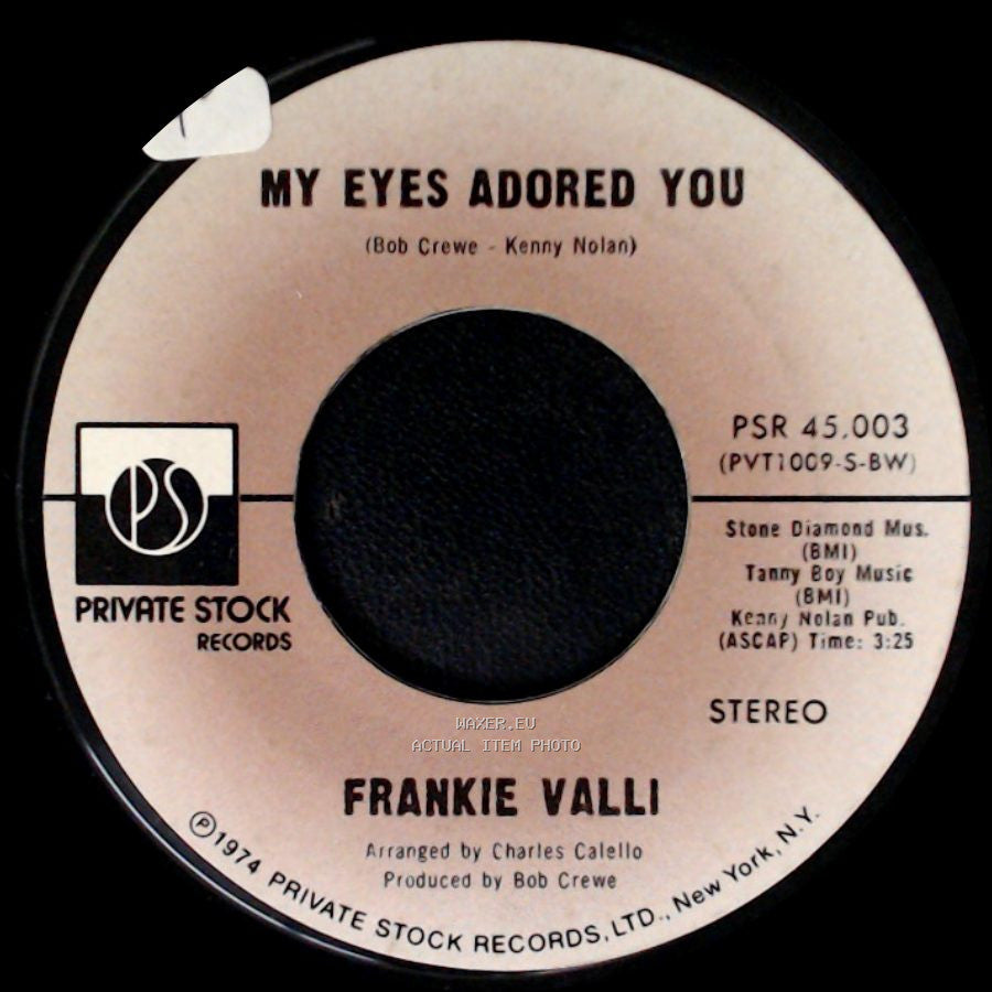 Frankie Valli - My Eyes Adored You / Watch Where You Walk side A