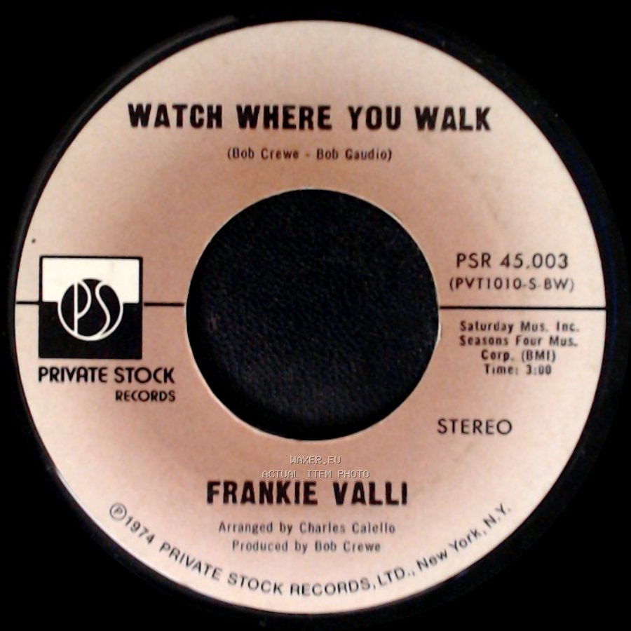 Frankie Valli - My Eyes Adored You / Watch Where You Walk side B
