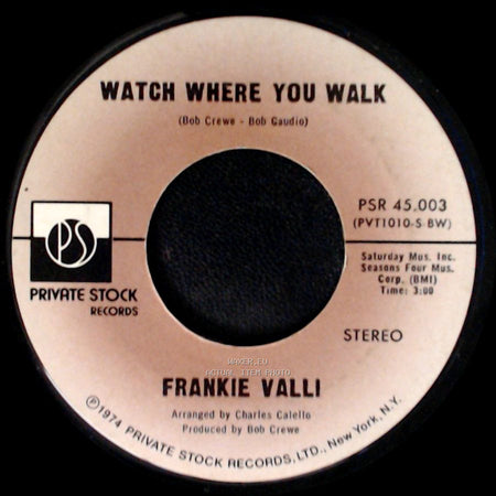 Frankie Valli - My Eyes Adored You / Watch Where You Walk side B