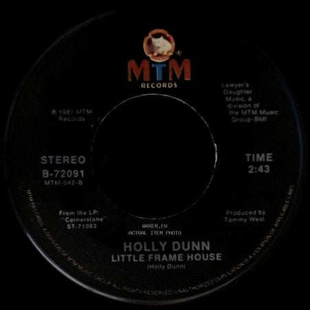 Holly Dunn - Little Frame House / Only When I Love side A