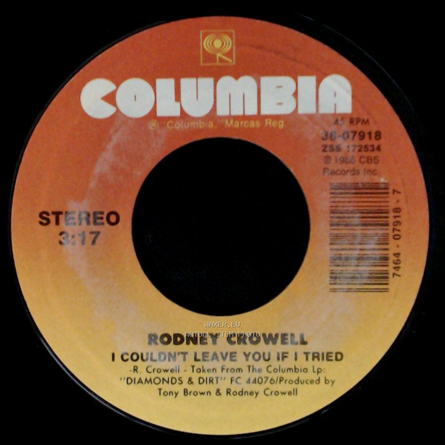 Rodney Crowell - When The Blue Hour Comes / I Couldn't Leave You If I Tried side B