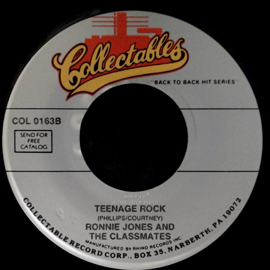 Ronnie Jones And The Classmates - Teenage Rock / Lonely Boy side A