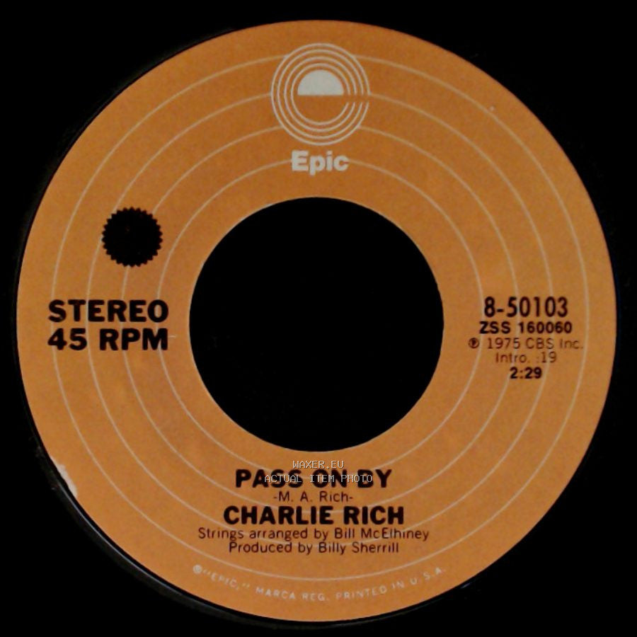 Charlie Rich - Pass On By / Every Time You Touch Me (I Get High) side A