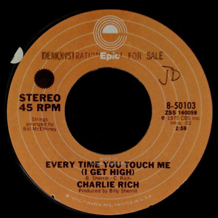 Charlie Rich - Pass On By / Every Time You Touch Me (I Get High) side B
