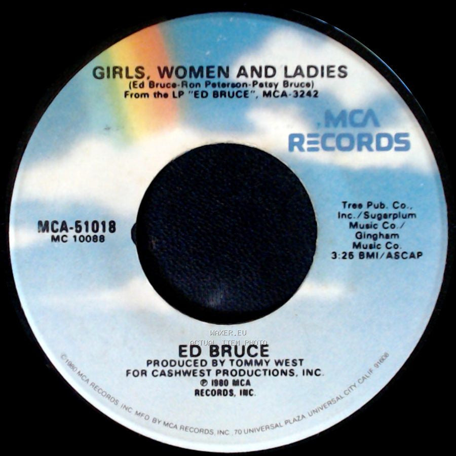 Ed Bruce - Girls, Women And Ladies / The Last Thing She Said side A