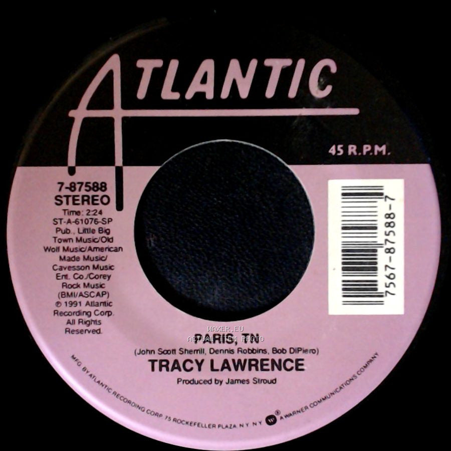 Tracy Lawrence - Paris, Tn / Sticks And Stones side A