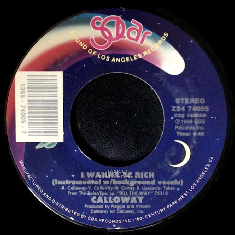 Calloway - I Wanna Be Rich (Instrumental W/ Background Vocals) / I Wanna Be Rich side A