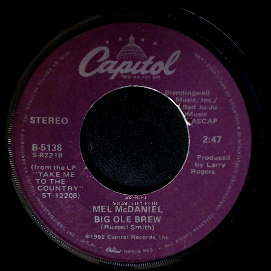 Mel Mcdaniel - Big Ole Brew / Lay Down side A